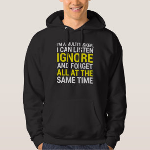Veste À Capuche Je suis un multitâche que je peux écouter ignore