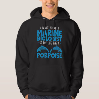 Veste À Capuche Je Veux Être Biologiste Marine, Donc Ma Vie A Un P