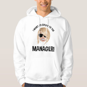 Veste À Capuche Je Veux Parler Au Gestionnaire ! Karen Meme