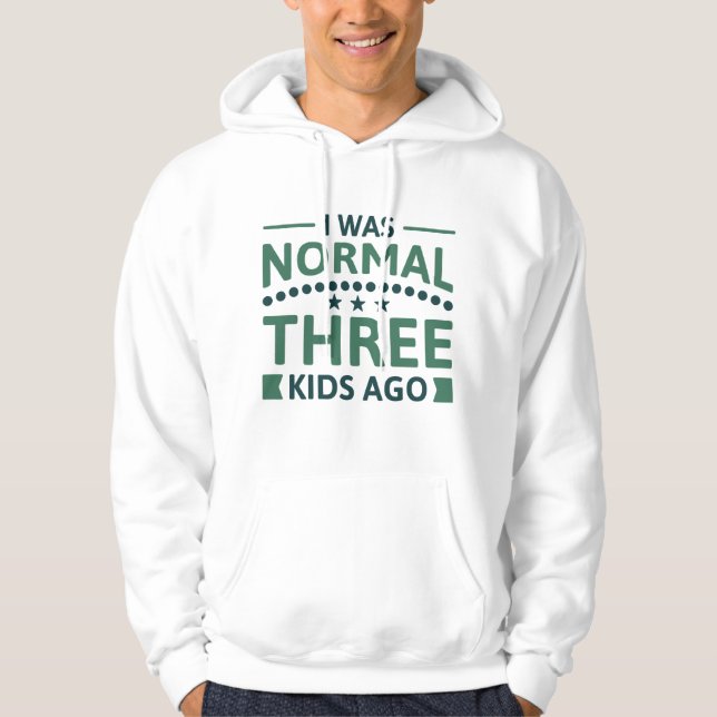 Veste À Capuche J'Étais Normal Il Y A Trois Enfants (Devant)