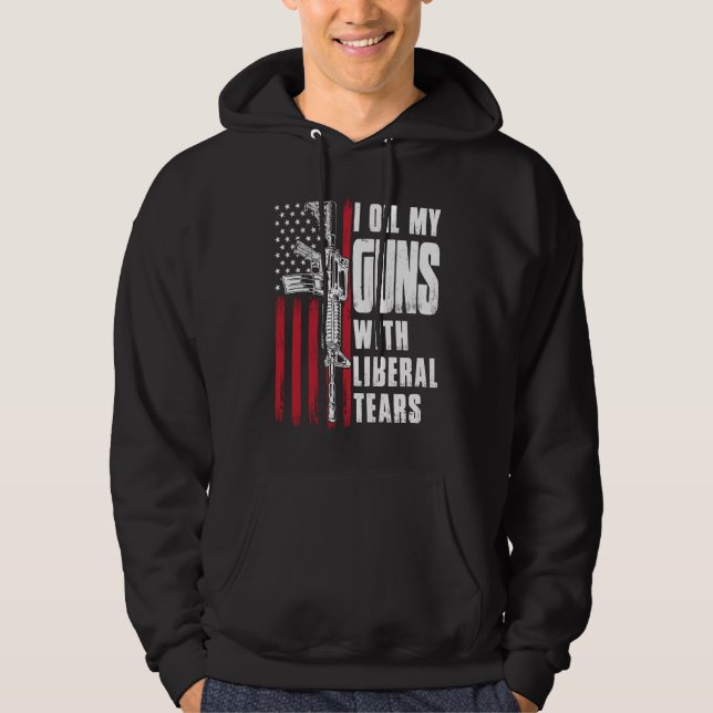 Veste À Capuche J'Huile Mes Armes À Feu Avec Des Larmes Libérales  (Devant)