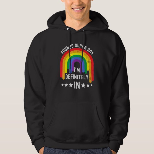 Veste À Capuche Jour De Fierté Sonne Super Gay Je Suis Dans (Devant)