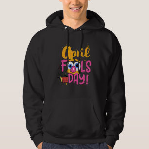 Veste À Capuche Joyeux April Fool's Day 1er April Fools Day Joke 2