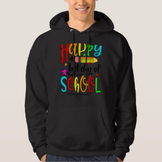 Veste À Capuche Joyeux Dernier Jour De L'École Bonjour Enseignant 