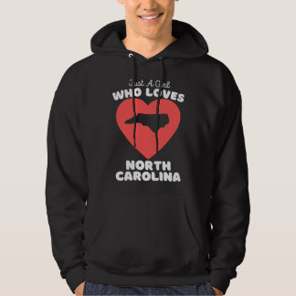Veste À Capuche Just A Girl Who Loves North Carolina  Cute North C