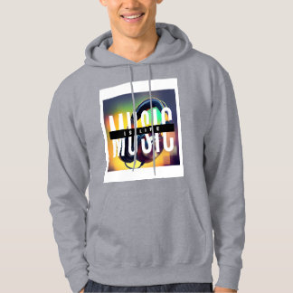 Veste À Capuche La musique est Sweatshirt de vie