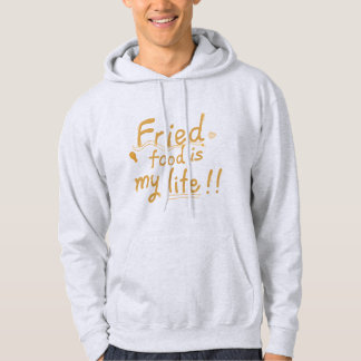 Veste À Capuche La nourriture frite est ma vie