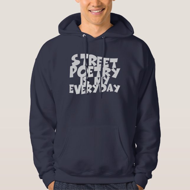 Veste À Capuche La poésie de rue est mon quotidienne (Devant)