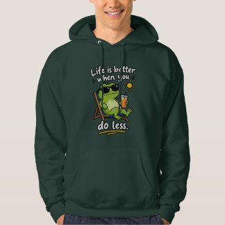 Veste À Capuche La vie est meilleure quand on en fait moins