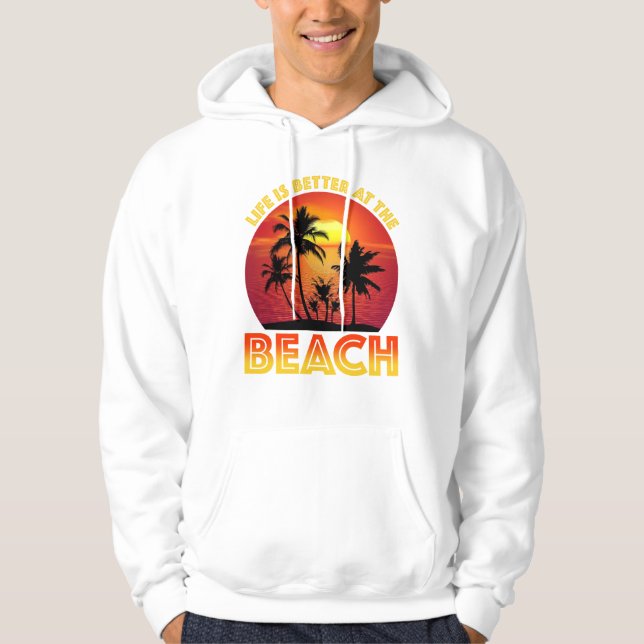 Veste À Capuche La Vie Est Mieux À La Plage (Devant)