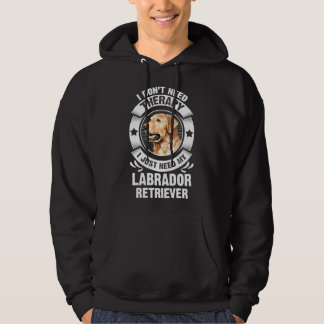 Veste À Capuche Labrador Retriever Je N'Ai Pas Besoin De Thérapie