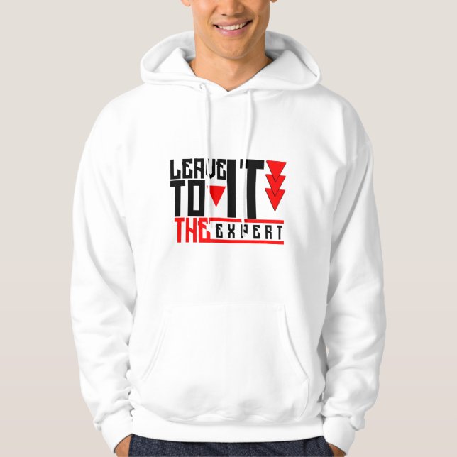 Veste À Capuche Laissez-le à l'expert (Devant)