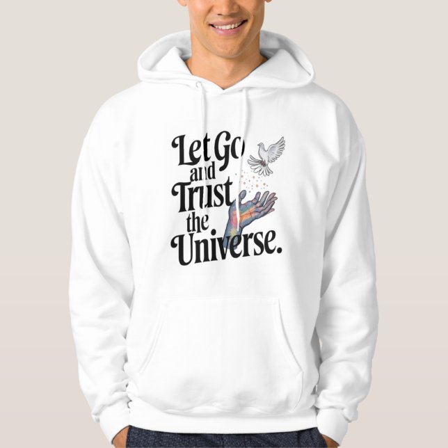 Veste À Capuche Laissons aller et faites confiance à l'univers (Devant)