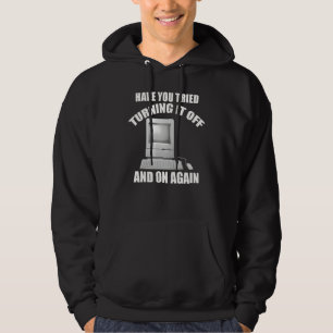 Veste À Capuche L'avez-vous essayé de l'éteindre et de le rallumer
