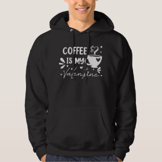 VESTE À CAPUCHE LE CAFÉ EST MA VALENTINE2