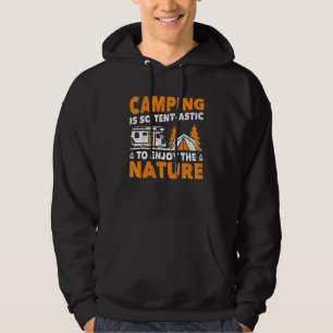 Veste À Capuche Le camping est si tent astique pour profiter de la