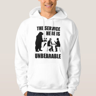 Veste À Capuche Le Service Ici Est Insupportable