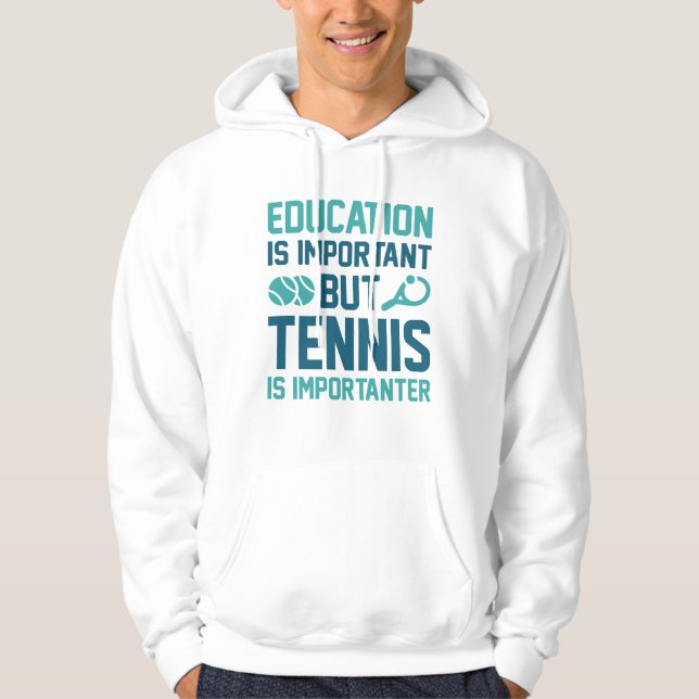 Veste À Capuche Le Tennis Est Important (Devant)