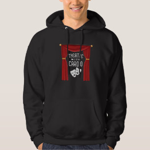 Veste À Capuche Le Théâtre Est Mon Cardio Broadway Actrice Dram Mu