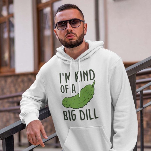 Veste À Capuche L'Enfant d'un homme (I'm kind of a big dill hoodie pickle)