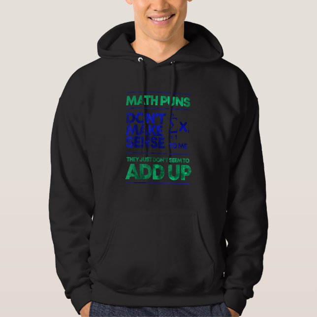 Veste À Capuche Les Puns Mathématiques Ne M'Ont Pas Sensé 1 (Devant)