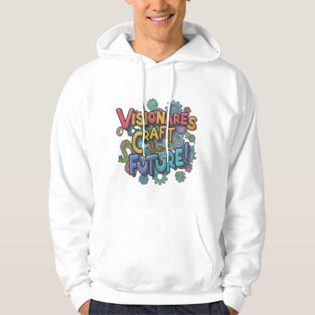 Veste À Capuche Les visionnaires bâtissent l'avenir - Les hommes à (Devant)