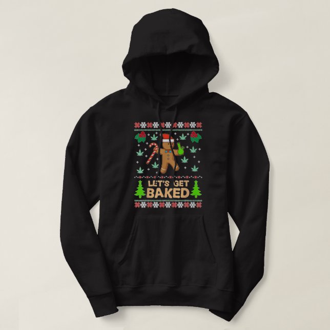 Veste À Capuche Let Baked Cookie Weed Xmas Ugly Christmas Swe (Design devant)