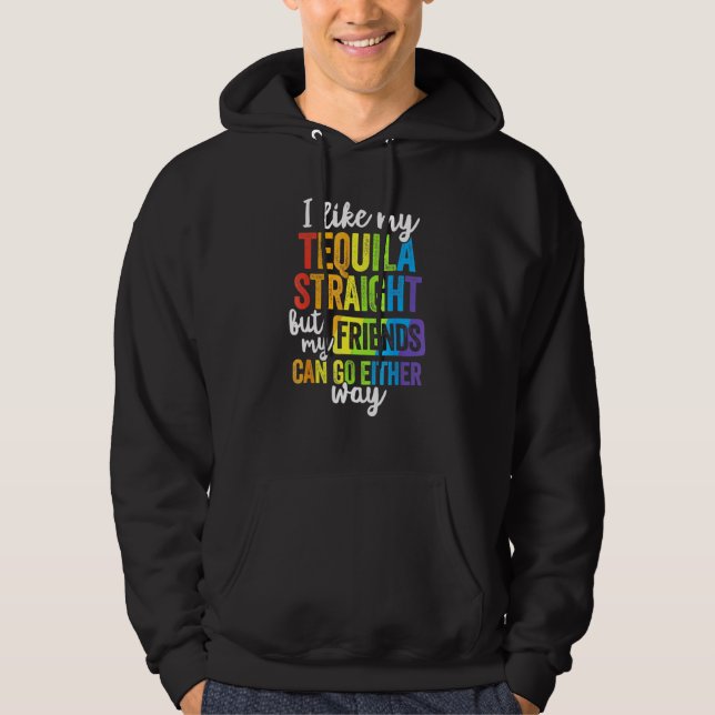 Veste À Capuche Lgbt Ally Tequila Les Amis Droites Partent D'Une V (Devant)