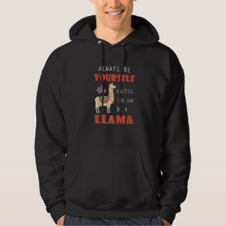 Veste À Capuche Llama Always Be Yourself Unless You Can Be A Llama