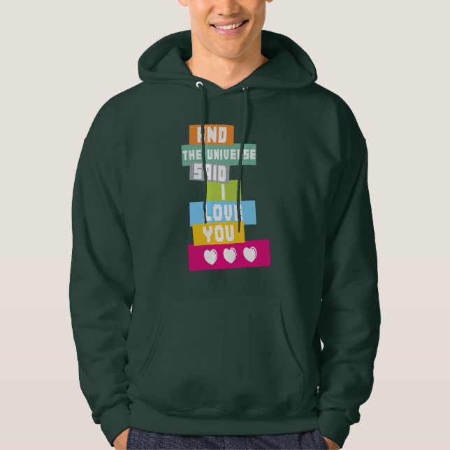 Veste À Capuche L'Univers A Dit Que Je T'Aimais (Devant)