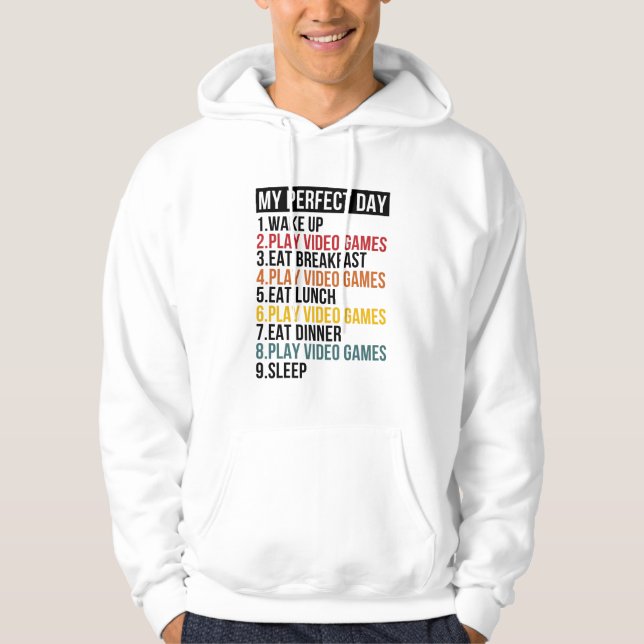 Veste À Capuche Ma Journée Parfaite Pour Les Jeux De Joueurs Vidéo (Devant)