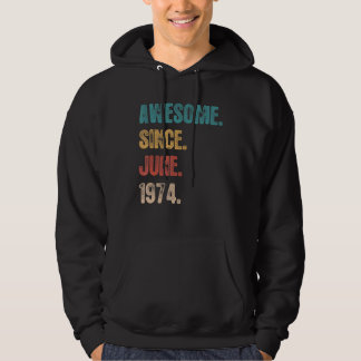 Veste À Capuche Magnifique depuis juin 1974 48 Année Anniversaire 