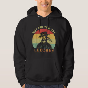 Veste À Capuche Mais avez-vous essayé Leeches Plague Doctor Mask C