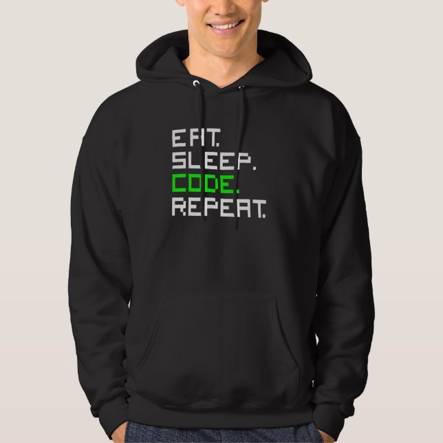 Veste À Capuche Manger Dormir Code Répéter Codage Codeur Programme (Devant)