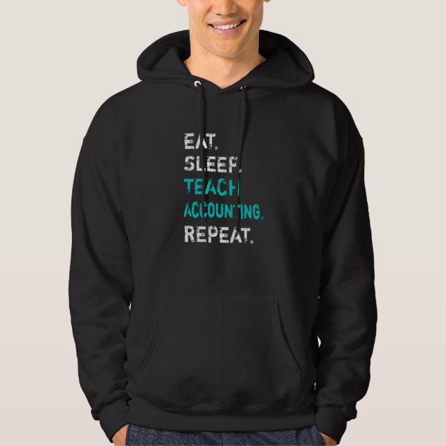 Veste À Capuche Manger Dormir Enseigner Comptabilité Répéter Compt (Devant)