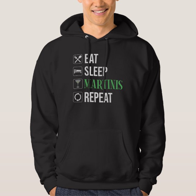 Veste À Capuche Manger. Dormir. Martinis. Répéter. (Devant)
