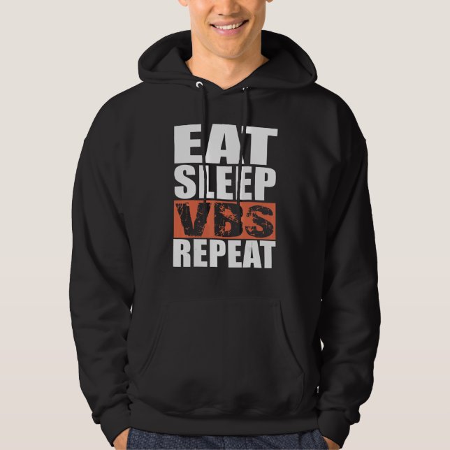Veste À Capuche Manger Dormir VBS Répéter (Devant)