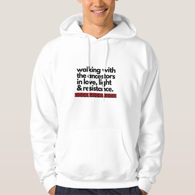 Veste À Capuche Marcher avec le t-shirt des ancêtres (Devant)