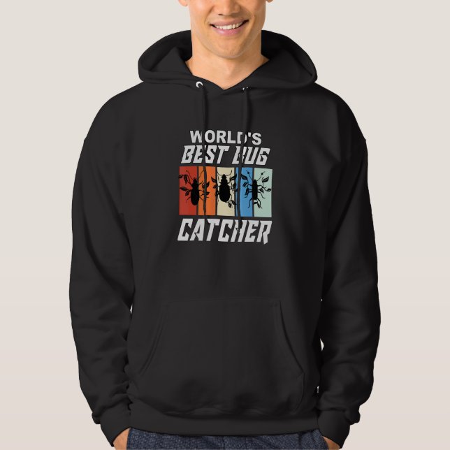Veste À Capuche Meilleur Bug Catcher Bug Hunter Bugs (Devant)