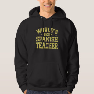 Veste À Capuche Meilleur professeur d'espagnol du monde Titre de p