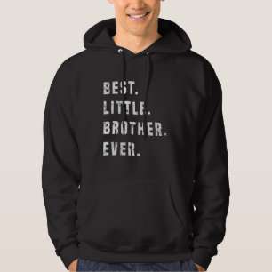 Veste À Capuche Meilleure idée de cadeau de Little Brother Forever