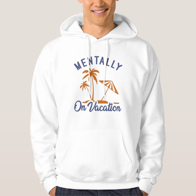 Veste À Capuche Mentalement En Vacances (Devant)