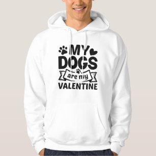 Veste À Capuche Mes Chiens Sont Ma Saint Valentin