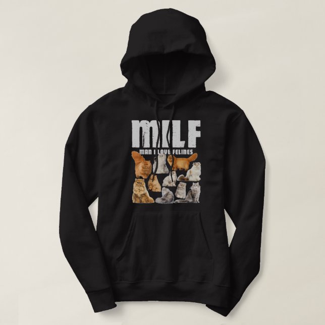 Veste À Capuche MILF Man I Love Felines Persian Cat Lover (Design devant)