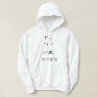 Veste À Capuche Moins de Paroles Plus de Résultats |T-Shirt