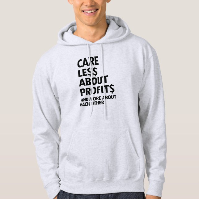 VESTE À CAPUCHE MOINS DE SOINS EN PROFITS (Devant)