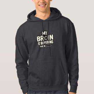 Veste À Capuche Mon cerveau est en tampon Drôle Relatable