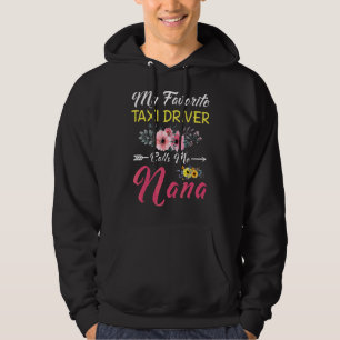 Veste À Capuche Mon chauffeur De Taxi Préféré M'Appelle Nana Flowe