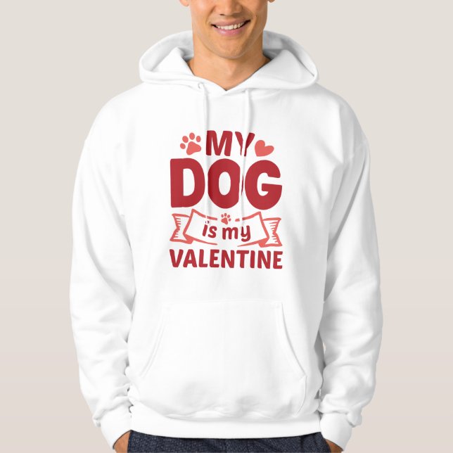 Veste À Capuche Mon chien est ma Saint Valentin (Devant)