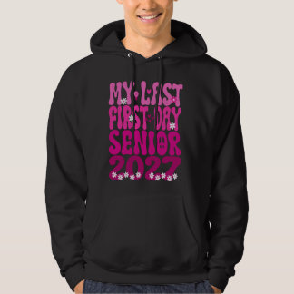 Veste À Capuche Mon Dernier Premier Jour D'École Secondaire 2027 R